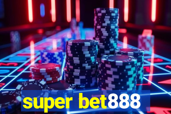 super bet888